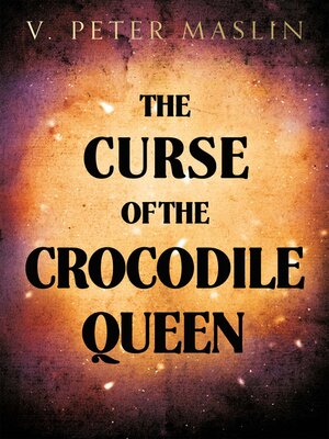 cover image of The Curse of the Crocodile Queen